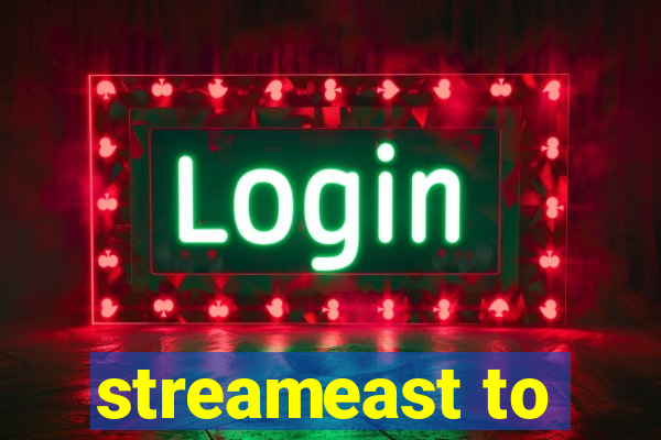 streameast to